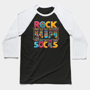 Rock Your Socks Baseball T-Shirt